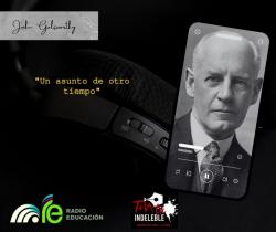 152. Un asunto de otro tiempo - John Galsworthy